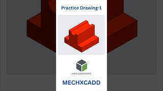 MECHXCADD - Practice Drawing 1 #creoparametric #solidworks #catiav5 #catia #nx #autocad #ansys