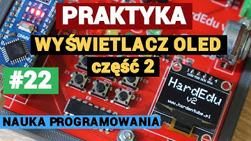 kurs Arduino programowanie -  Prosta "gra" w wyświetlaczu OLED - #22