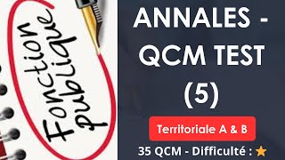 Annales - QCM Test (5) - Fonction publique territoriale - 35 QCM - Difficulté : ⭐