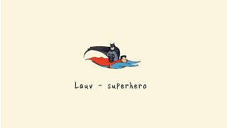 Video thumbnail of "Lauv - superhero (Lyric Video)"