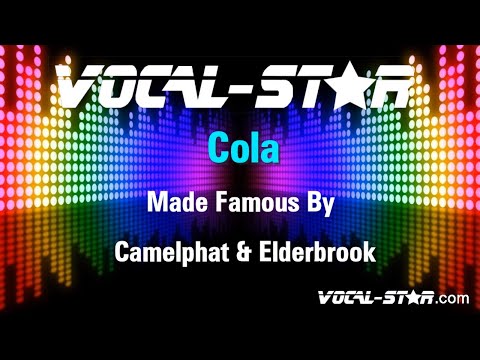 Camelphat & Elderbrook - Cola (Karaoke Version) with Lyrics HD Vocal-Star Karaoke
