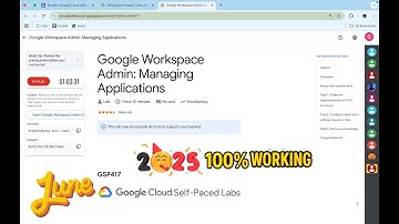 [2025] Google Workspace Admin: Managing Applications | #qwiklabs | #GSP417 | [With Explanation🗣️]