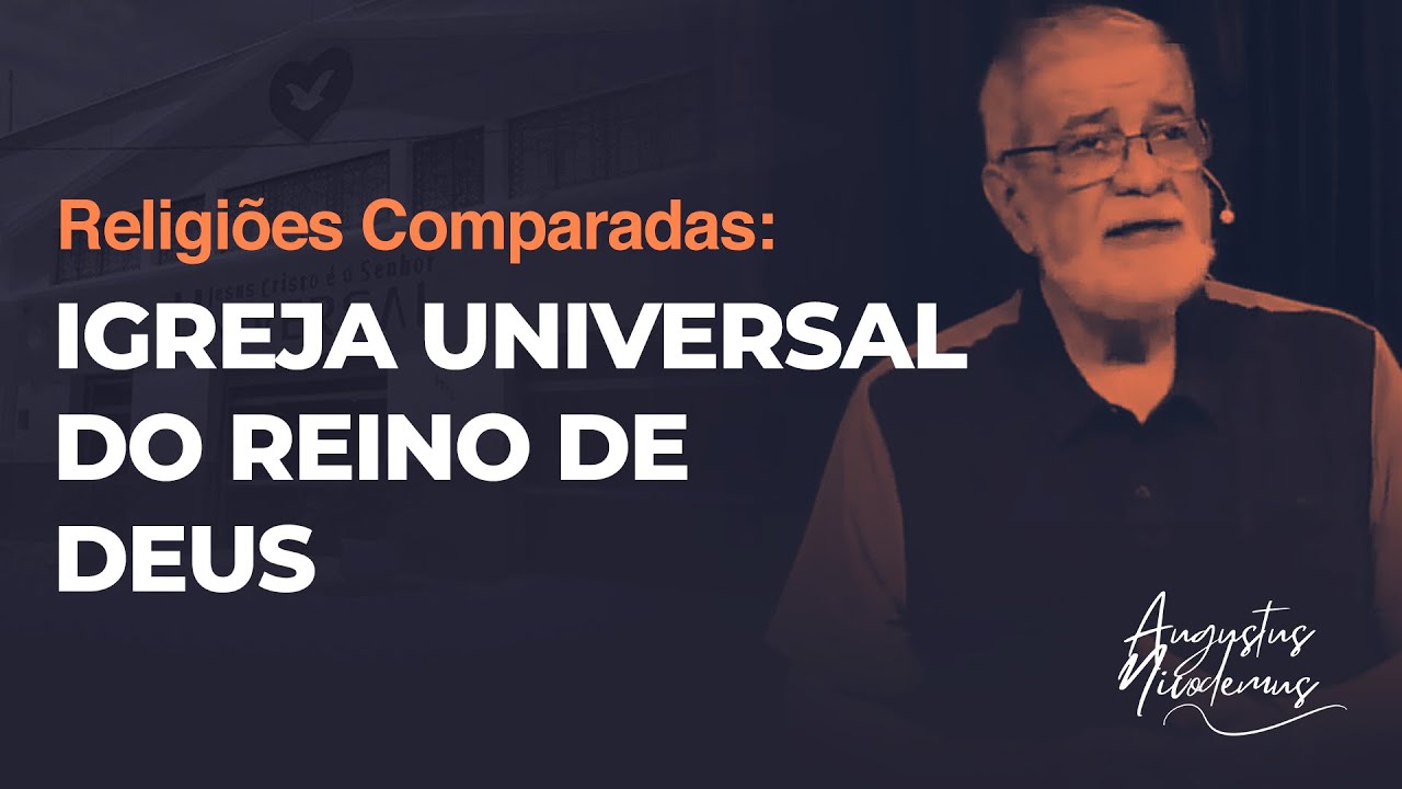 2. Religiões Comparadas: Igreja Universal do Reino de Deus