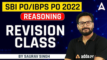 SBI PO & IBPS PO 2022 | Zero to Hero | Reasoning by Saurav Singh | Revision Class