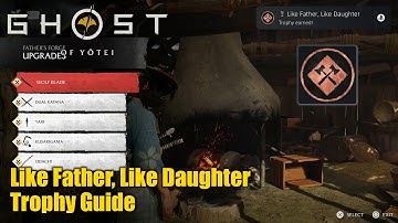 Ghost of Yōtei • Like Father, Like Daughter Trophy Guide (Fully upgrade the Wolf Blade.)