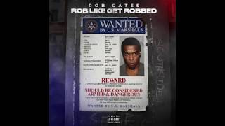 Rob Gates - Rob Like Get Robbed (EP)