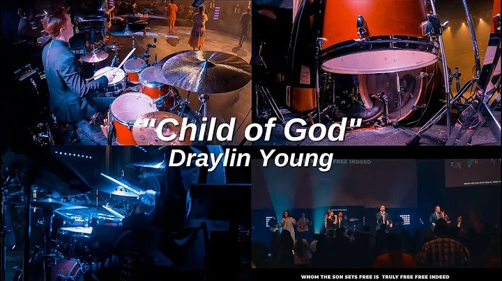 Child Of God Drum Cover // Draylin Young // Brett ...