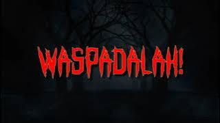 intro TKP 86, Waspadalah!