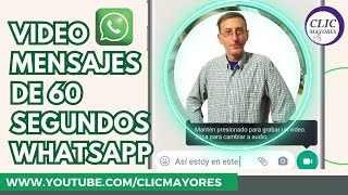 Video Mensajes de 60 Segundos WhatsApp