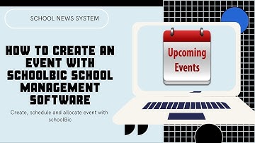 How to create event in schoolBic school management system