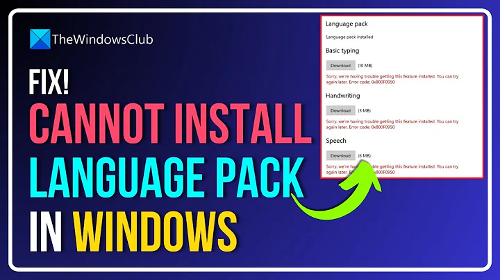Cannot install Language Pack in Windows 11 Fix