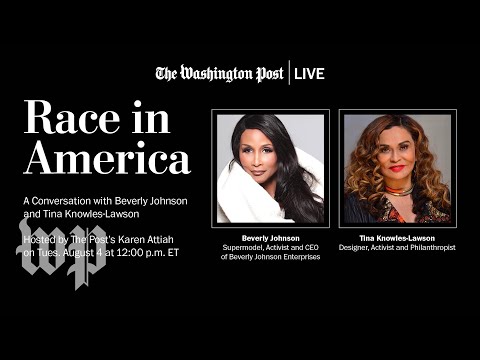 Beverly Johnson and Tina Knowles-Lawson on race in America (Full Stream 8/4)