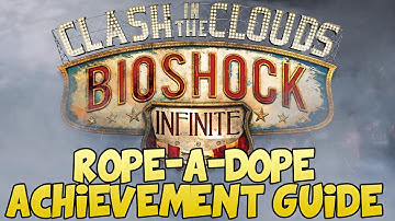 Bioshock Infinite Clash of the Clouds - Rope-a-Dope Achievement Guide!