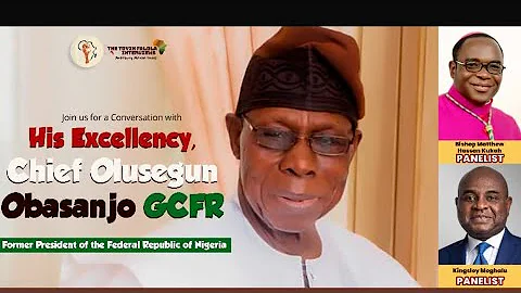 A Conversation with HE, Chief Olusegun Obasanjo, Prof. Moghalu, Bishop Kukah & Prof. Falola