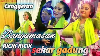 Lengger Campursari Banyumasan Ricik-Ricik Sekar Gadung  Wati & Lia Kembange jagad Cilacap