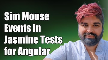 Simulating Mouse Events in Jasmine Tests for Angular 2 and 4: A Guide