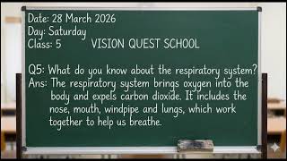 Class: Five     Subject: Science      Topic: Respiratory System 