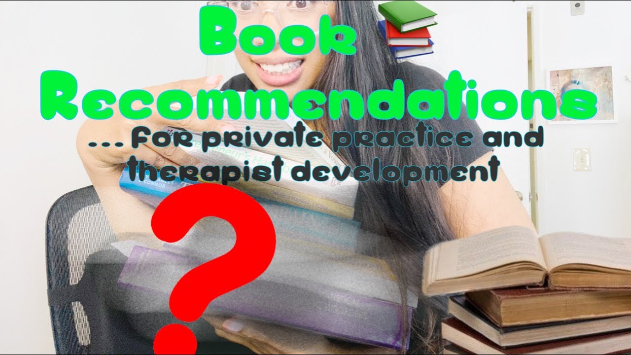 BOOKS I RECOMMEND FOR THOSE STARTING PRIVATE PRACTICE AND FOR THERAPIST DEVELOPMENT !!!! LCSW + PH.D