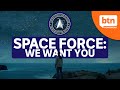 The United States' new military division, Space Force, is recruiting