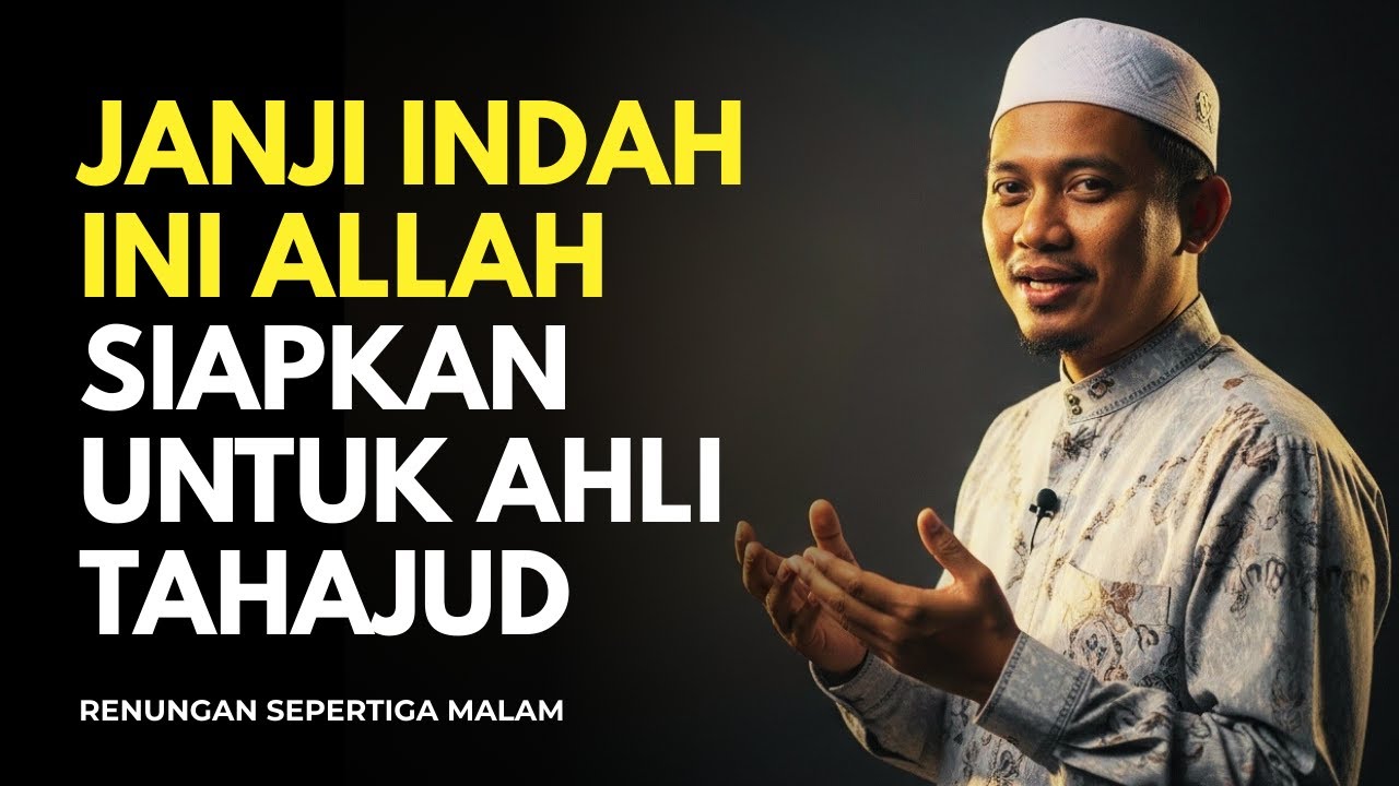 👉 Berbahagialah… Janji Indah Ini Allah Siapkan untuk Ahli Tahajud…