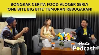 Prodia Podcast Bongkar Cerita Perjuangan Food Vloger Serly one Bite Big Bite Temukan Kebugaran