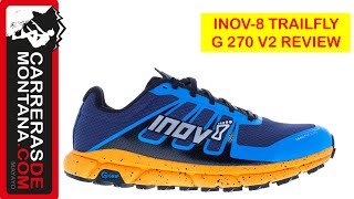 INOV-8 TRAILFLY G 270 V2: Zapatillas trail running “a la inglesa” mejorando ajuste y comodidad.