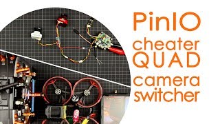 PinIO compatible FPV camera switching for cheater quads (cinewhoops etc) feat. ViFly Camera Switcher