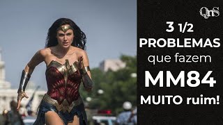 3 1/2 problemas que fazem de MULHER-MARAVILHA 1984 um filme MUITO ruim!