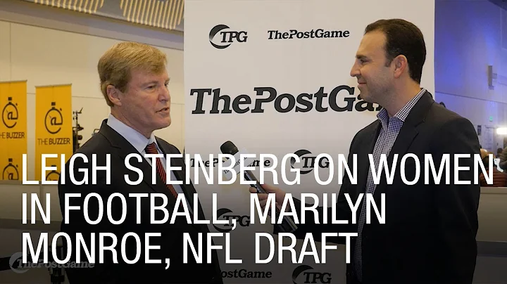 Leigh Steinberg on Women in Football, Marilyn Monr...