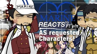 ONE PIECE MARINE ADMIRALS REACTS TO F! Y/N AS REQUESTED CHARACTERS || Gacha life 2 || Uve