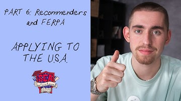 Recommenders and FERPA—what to do! - Apply to the USA from UK state schools | Part 6/8 | SEA