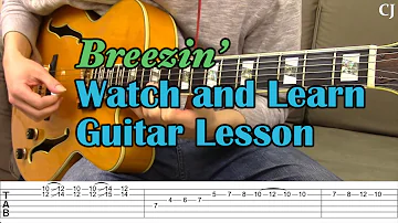 Breezin' - George Benson (With Tab) | Watch and Learn Guitar Performance/Lesson