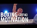 Boxing Motivation - Great Fightersᴴᴰ (2016)