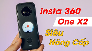 Insta 360 One X2 Bản Nâng Cấp Giá Trị | Tokyo Camera