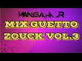 Mix Old, Recordar Ghetto Zouk Vol.3 DJ MANGALHA JR