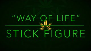 “Way of Life” by Stick Figure (LYRICS!!!)