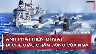 Tiêu điểm quốc tế tuần 25\/6: Anh phát hiện ‘bí mật’  bị che giấu chấn động của Nga