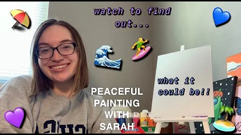 Peaceful Painting With Sarah Episode 4