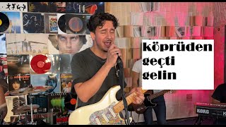 Ozan Kox Köprüden Geçti Gelin