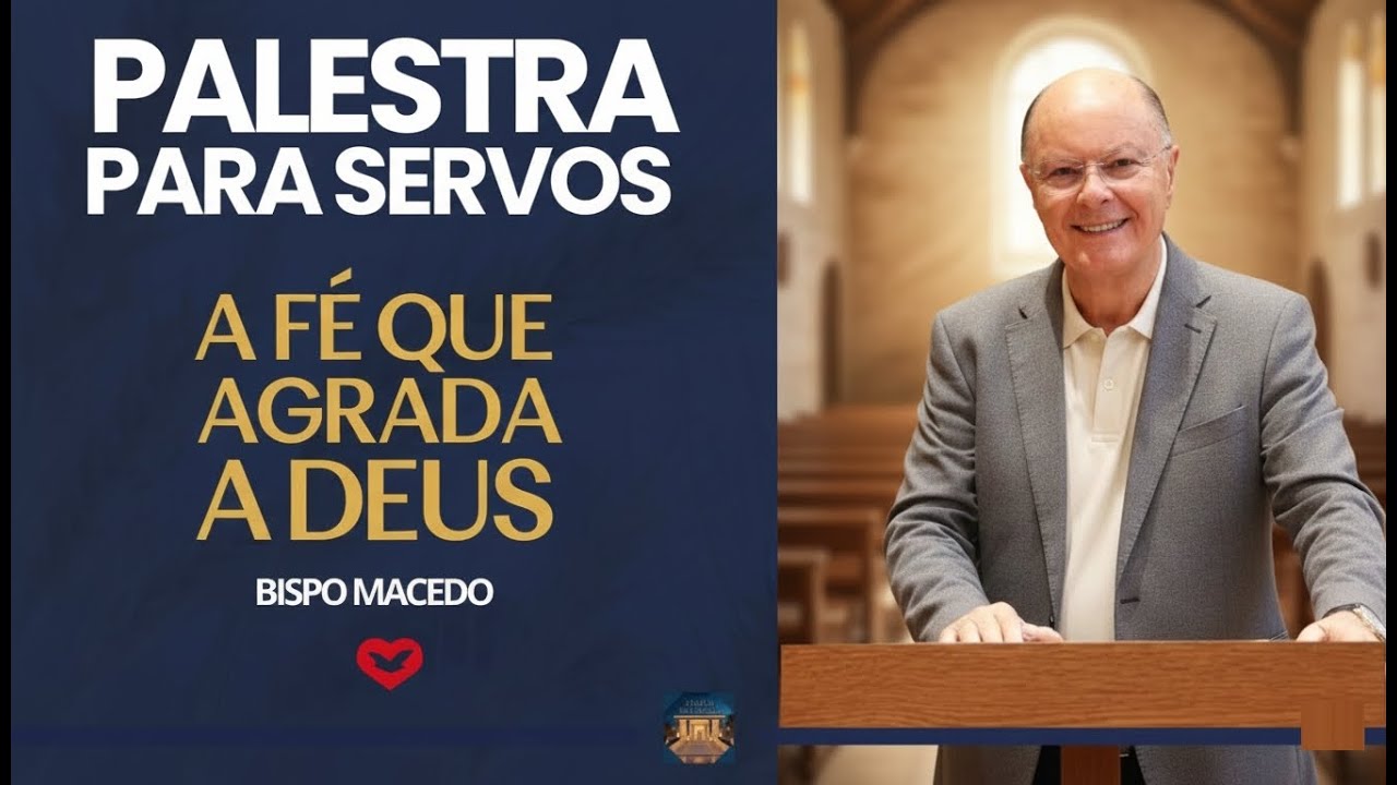BISPO MACEDO | A FÉ QUE AGRADA A DEUS