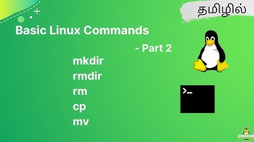 #2 Basic Linux commands in tamil(Part-2)