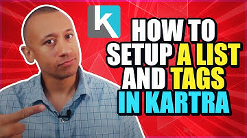 How To Setup A List And Tags In Kartra | How To Use Kartra Step By Step Tutorial Videos