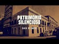 Patrimonio Silencioso - Casa de Oribe