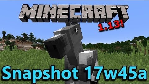 Minecraft 1.13 Snapshots 17w43a & 17w45a- New Horse Model, Commands, Data Packs!