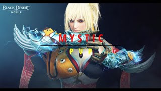 Mystic PvP (Unli Combo?) - Black Desert Mobile