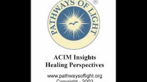 ACIM Insights - Lesson 309 - Pathways of Light