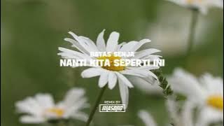 Download lagu Nanti Kita Seperti ini - Batas Senja | MASB REMIX