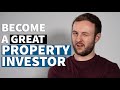 How to become a GREAT Property Investor | Property Investing for Beginners!