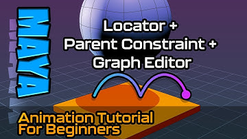 Maya Animation Tutorial (Parent Constraint, Locator, Graph Editor)