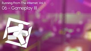 Running From The Internet Ost - Gameplay Iii